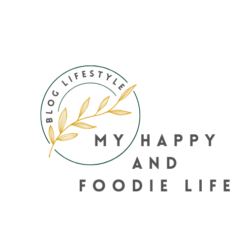 My Happy and Foodie Life